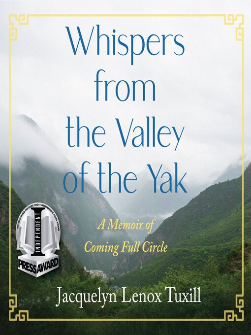 Title details for Whispers from the Valley of the Yak by Jacquelyn Lenox Tuxill - Available